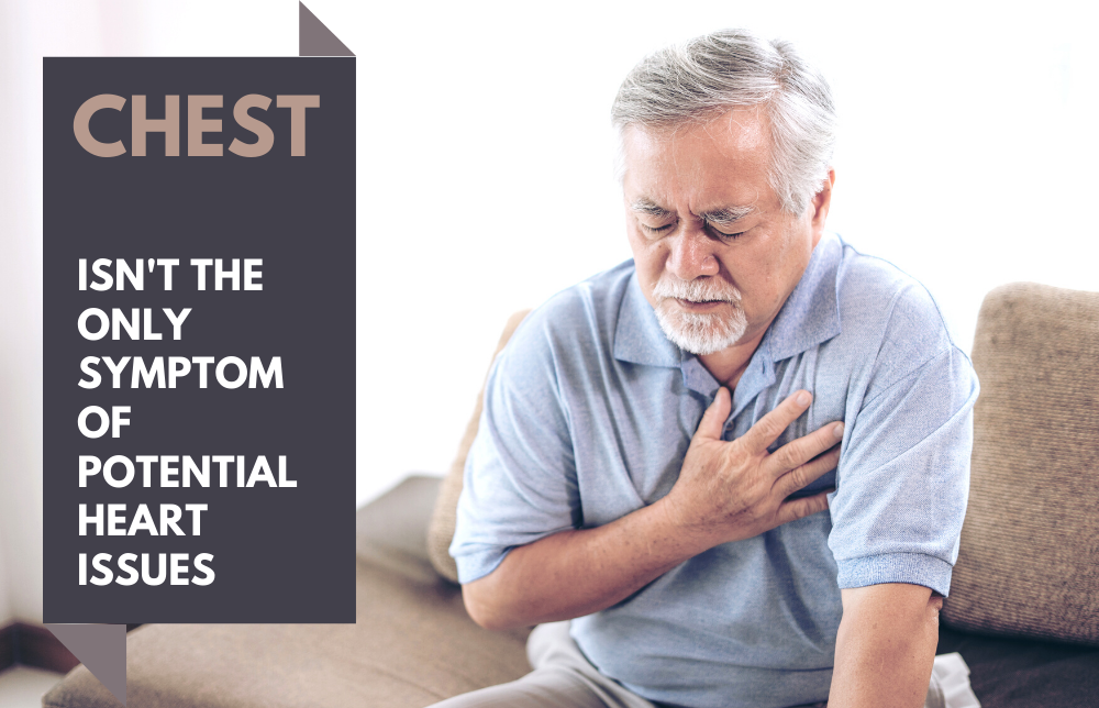 Chest Pain Isn’t the Only Symptom of Potential Heart Issues